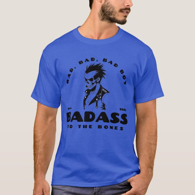 Badass to Bones T Shirt (Framsida)