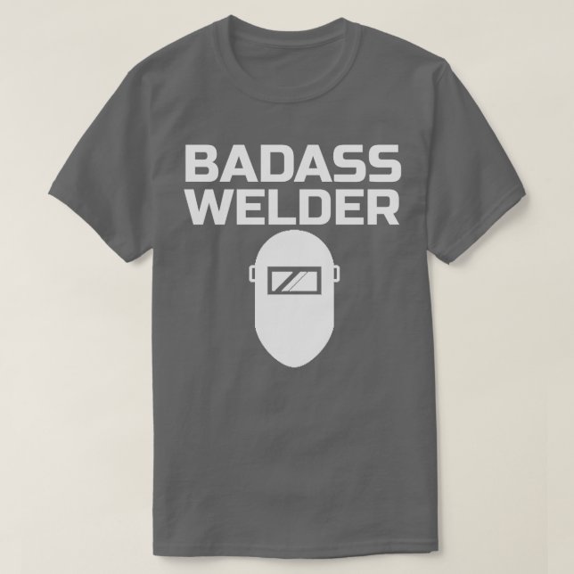 Badass Welder T Shirt (Design framsida)