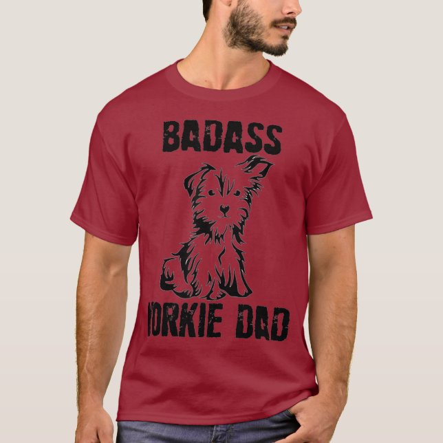 Badass Yorkie Pappa T Shirt (Framsida)