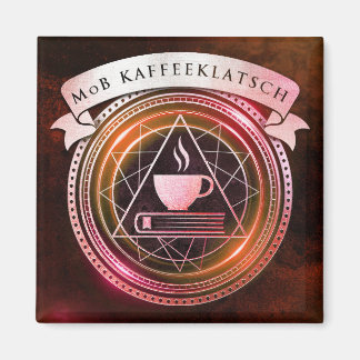 Badassery - Kaffeklatsch Burgundy Magnet