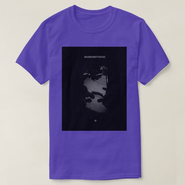 BADBADNGOOD (2) T SHIRT (Design framsida)