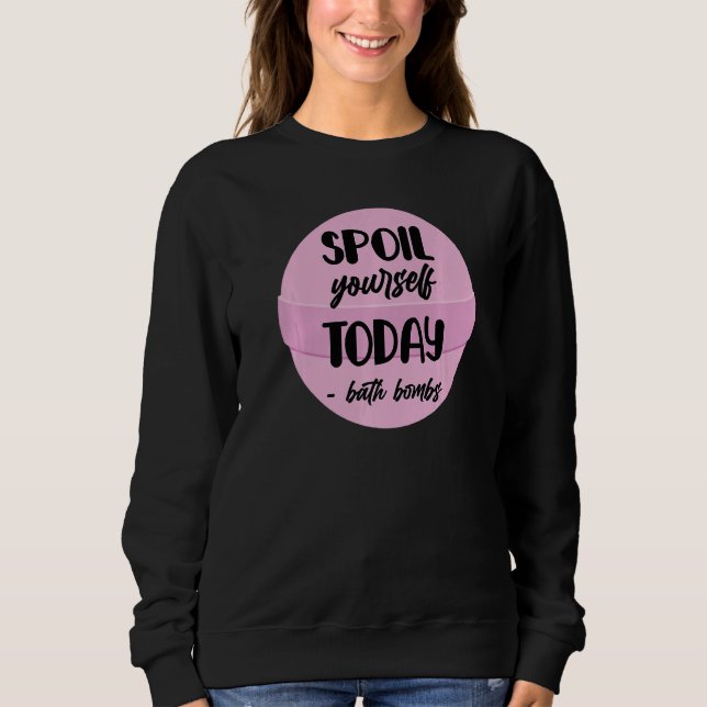 Badbomber Bubble Skäm bort dig idag Avslappnande C T Shirt (Framsida)
