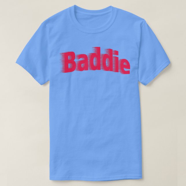 Baddie 1 t shirt (Design framsida)