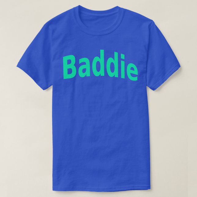 Baddie 3 t shirt (Design framsida)