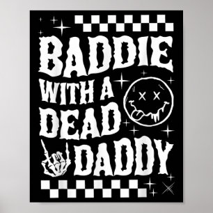 Baddie med en död pappa död Pappa Klubb-Mörk Poster