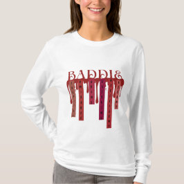 BADDIE Ord of Affirmation T-Shirt