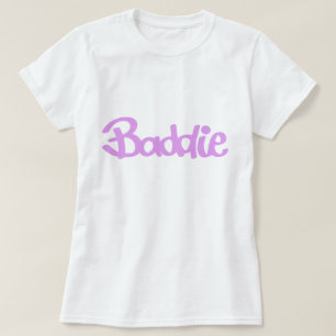 Baddie T Shirt