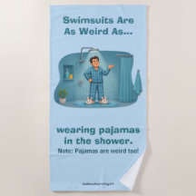 Baddräkter är konstiga pyjamas i duschen Roligt