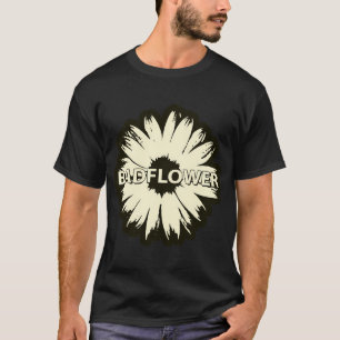 Badflower T Shirt