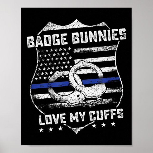 Badge Bunnies Love My Cuffs Funny Lice Humor  Poster (Framsidan)