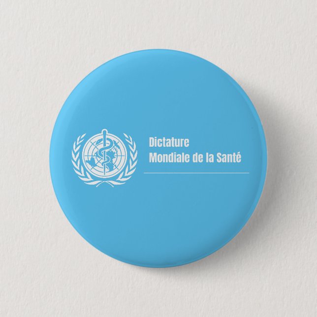 Badge Dictature mondiale de la santé - OMS Knapp (Framsida)
