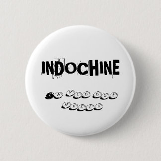 BADGE INDOCHINE LA VIE EST BELLE KNAPP