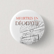 Badge Meurtres en Déodatie
