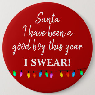 Badge - Santa Jag har varit en Bra pojke i år Knapp