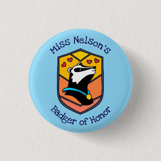 "Badger of Honor" Badge Button Knapp