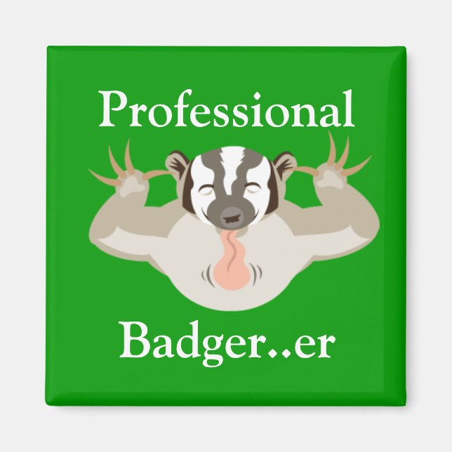 Badgering Badger_Professionell Badger...er Magnet (Framsidan)