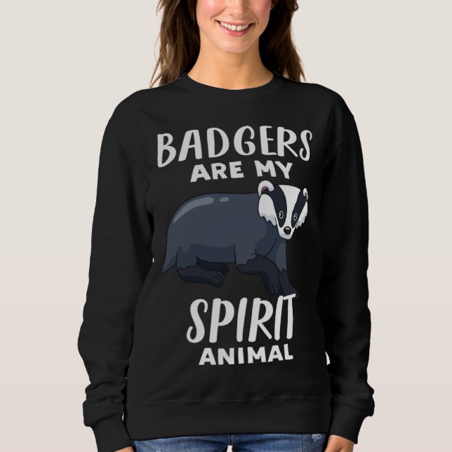 Badgers Are My Spirit Animal  Badger T Shirt (Framsida)