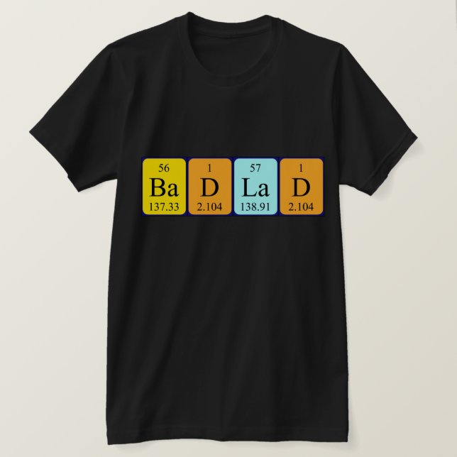 BadLad periodisk bord-frasskjorta T Shirt (Design framsida)
