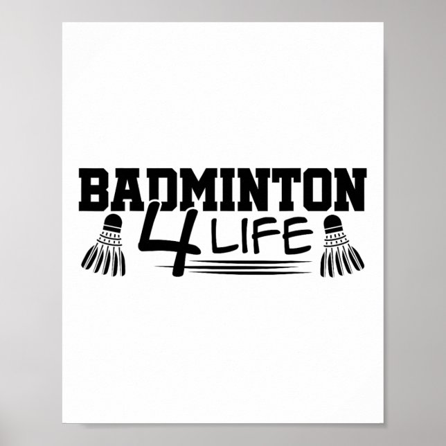 Badminton 4 Life Graphic Badminton Player Shuttle Poster (Framsidan)