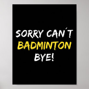 Badminton Adjö Shuttle Badminton Player Poster
