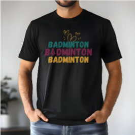 Badminton Älskare - Cute Shuttlecock & Hearts T Shirt
