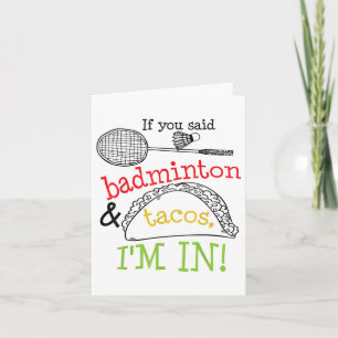 Badminton& Tacos Im in Sports Player Funny Gi Kort