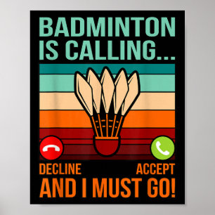 Badminton anropar Shuttle Älskare Player Coach Gr Poster