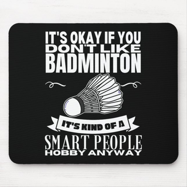 Badminton är avsett för smart People Shuttle Funny Musmatta (Framsidan)