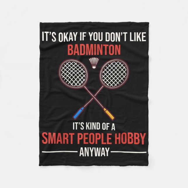 Badminton är en smart folk hobby ändå fleecefilt (Framsidan)