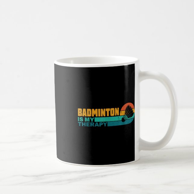 Badminton är min terapeutiska fanty Badminton-spel Kaffemugg (Höger)