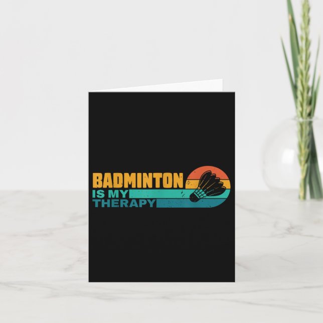 Badminton är min terapi Rolig badmintonspelare Ret Kort (Framsida)