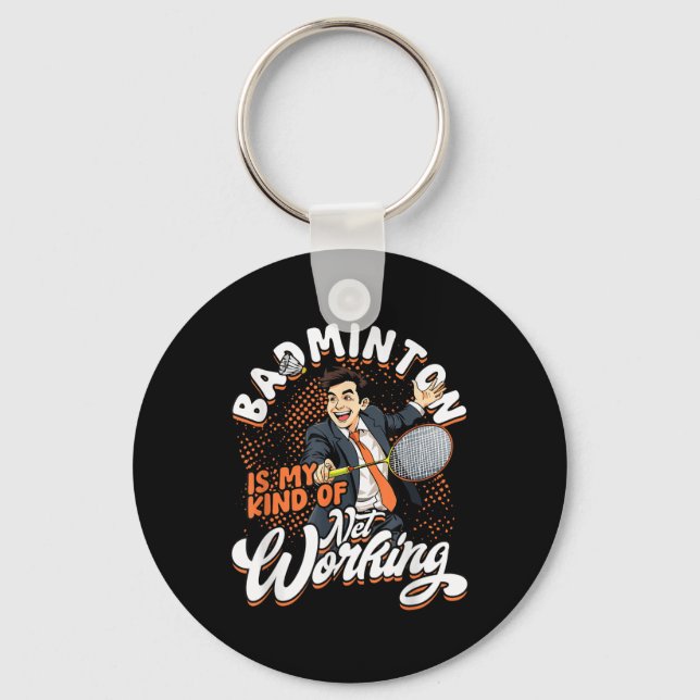 Badminton är min typ av nätverksarbete nyckelring (Framsida)
