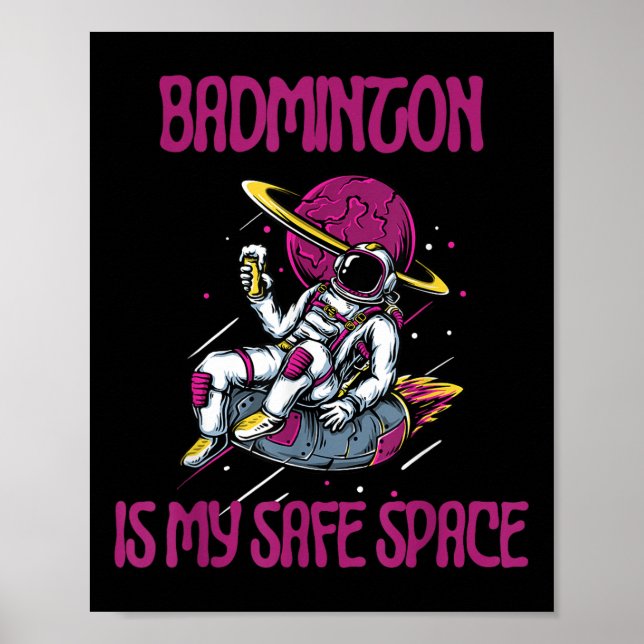 Badminton är mitt Säkra område, Astronaut Racket S Poster (Framsidan)