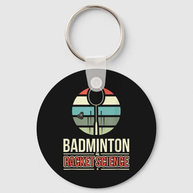 Badminton är Racket Science Nyckelring (Framsida)