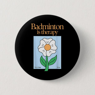 Badminton är Therapy Racket Sport Stressar Relief Knapp