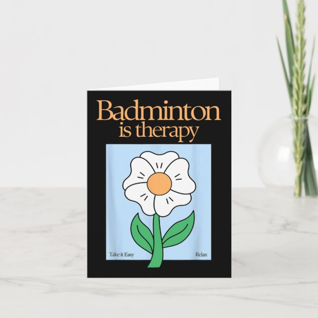 Badminton är Therapy Racket Sport Stressar Relief  Kort (Framsida)