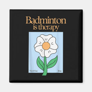 Badminton är Therapy Racket Sport Stressar Relief Magnet