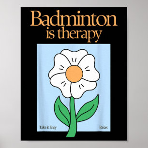 Badminton är Therapy Racket Sport Stressar Relief Poster