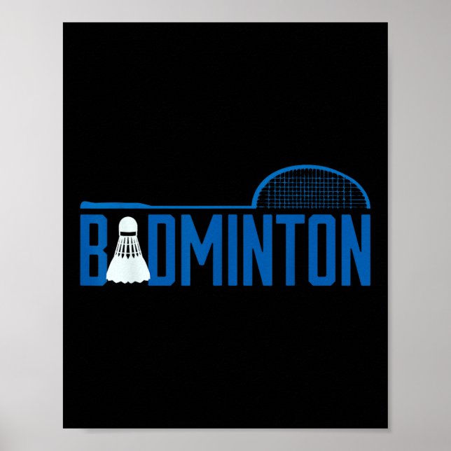 Badminton Birdie Shuttle For Badminton Player Men  Poster (Framsidan)