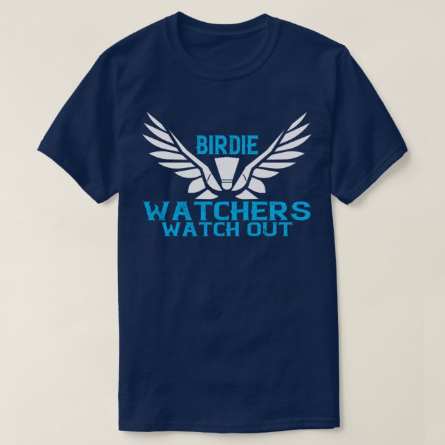 Badminton Birdie Watchers T Shirt (Design framsida)