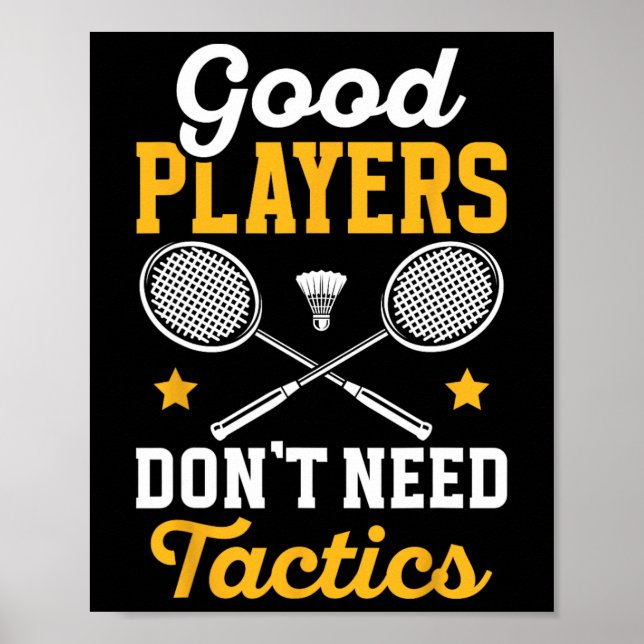Badminton Bra Players not need taktics Shuttle Poster (Framsidan)