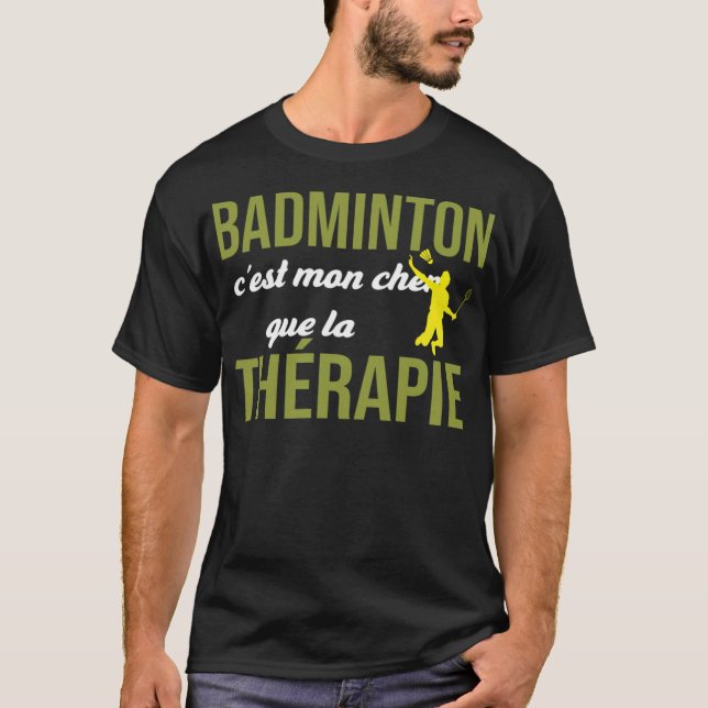 Badminton Cest Mon Cher Que La badminton gifts spo T Shirt (Framsida)