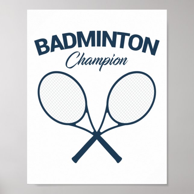 Badminton Champion I Racket I Shuttle I Badminton Poster (Framsidan)
