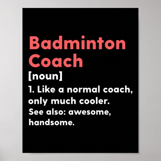 Badminton Coach Definition Funny Trainer Gift Pres Poster (Framsidan)