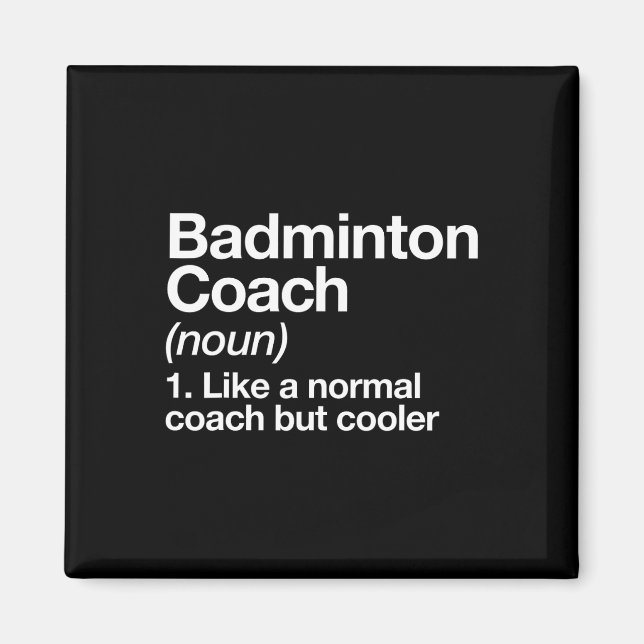 Badminton Coach Definition idrottar en fin tränare Magnet (Framsidan)