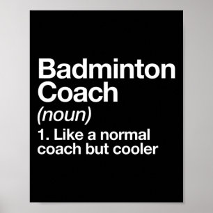 Badminton Coach Definition idrottar en fin tränare Poster