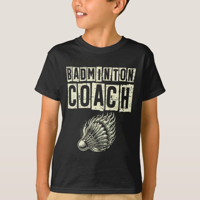 Badminton Coach Shuttle Racket T Shirt (Framsida)