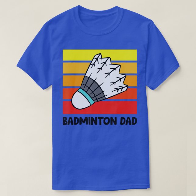 Badminton Dad Funny Badminton Father  T Shirt (Design framsida)