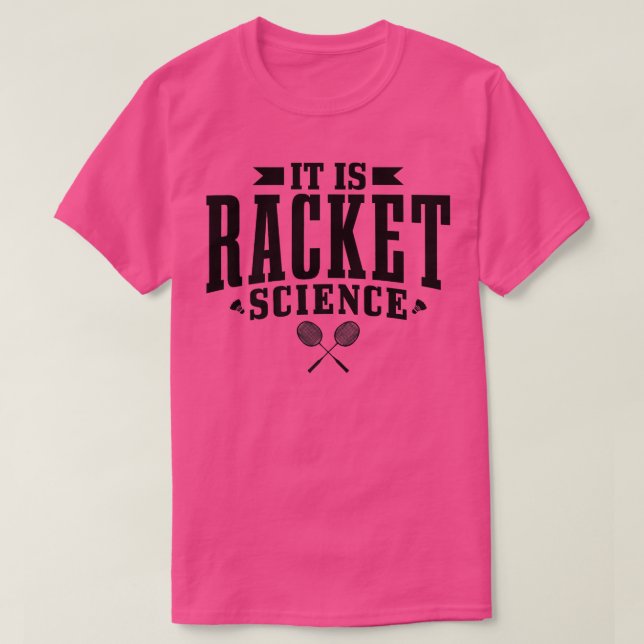 Badminton Det är Racket Science Manar Women Funny  T Shirt (Design framsida)
