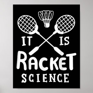 Badminton det är Racket Science Poster